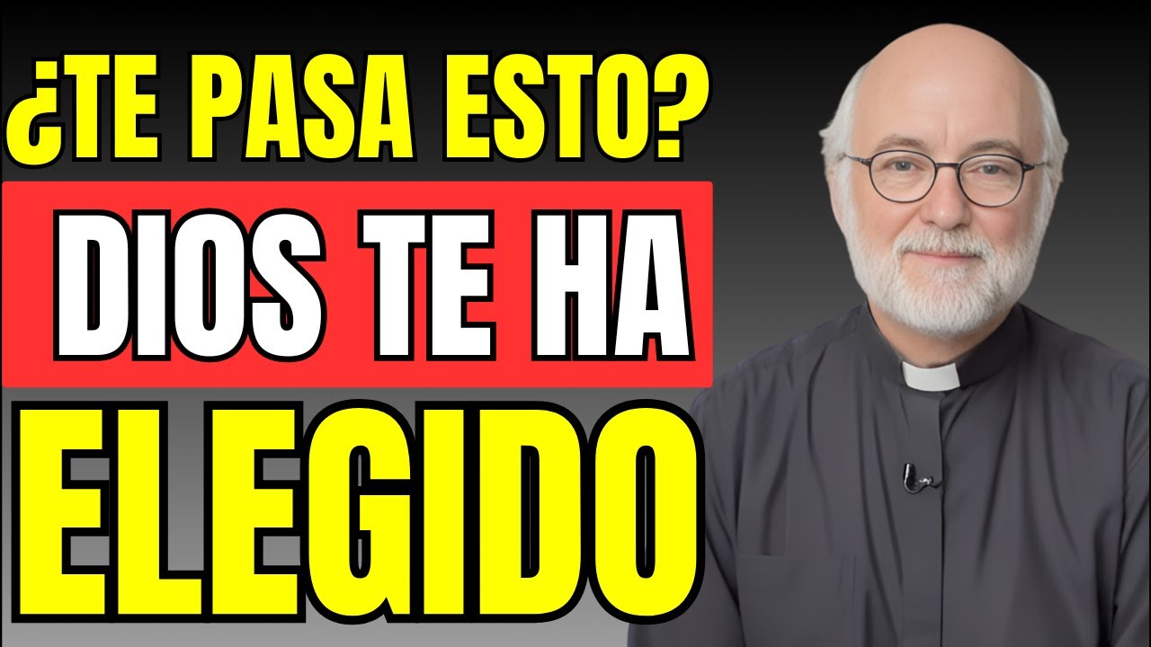 5 Señales que Dios te ha ELEGIDO y que Creías que Eran Algo Malo | PADRE FORTEA