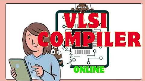 Học code verilog thiết kế vi mạch chỉ bằng điện thoại || coding vlsi vietnam