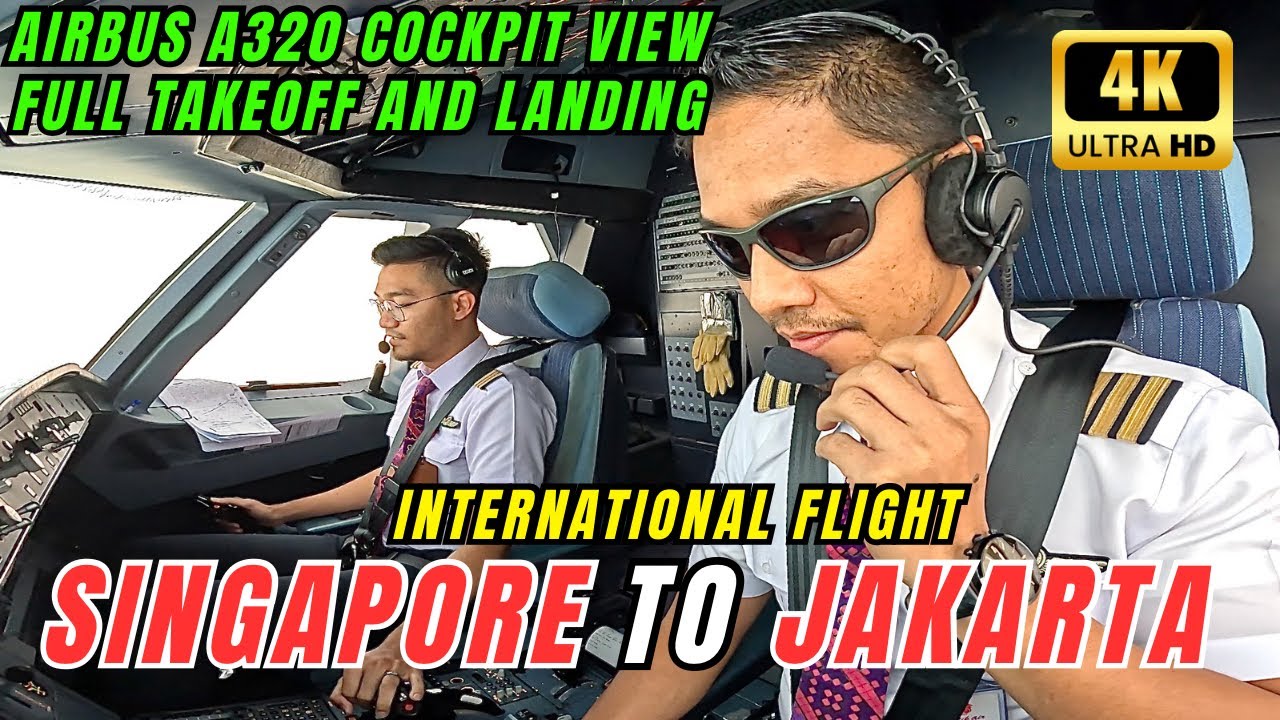 AIRBUS 320 - SINGAPORE TO JAKARTA - COCKPIT VIEW FULL FLIGHT || International Flight