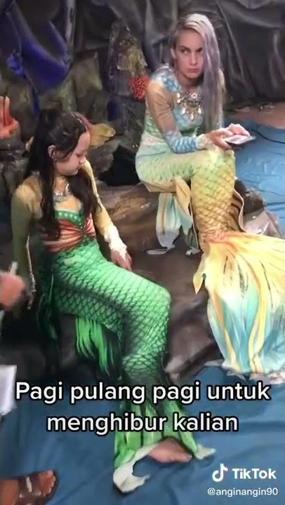 di balik layar putri duyung & seribu 101 keajaiban