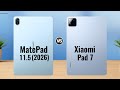 Huawei MatePad 11.5 (2026) vs Xiaomi Pad 7 || Full Comparison