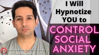 I Will Hypnotize to Control Social Anxiety (Agoraphobia) | Online Hypnosis by Tarun Malik (Hindi)
