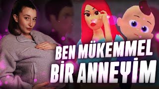 BEN MÜKEMMEL BİR ANNEYİM ✌✨