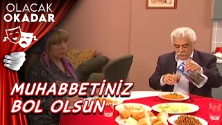 Muhabbetiniz Bol Olsun Olacak O Kadar
