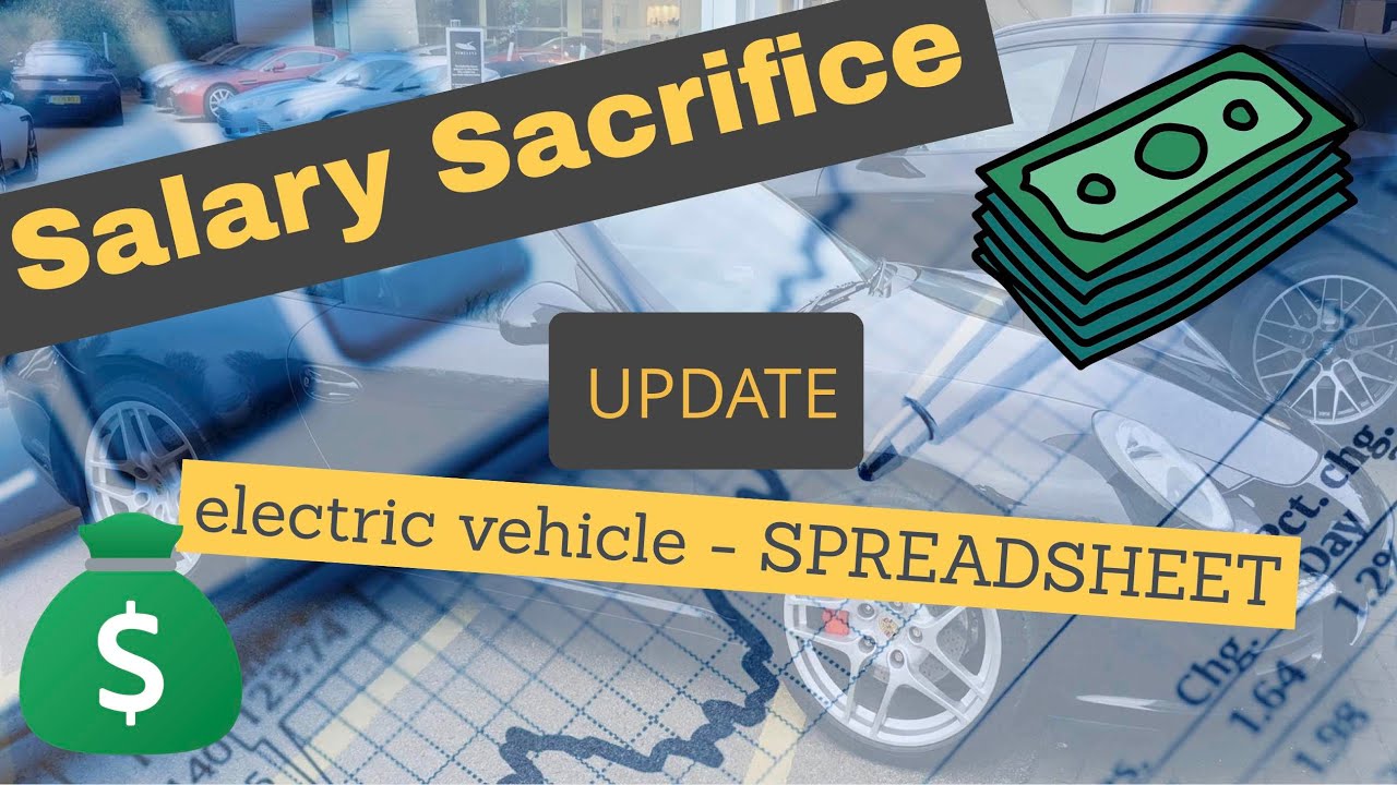 Salary Sacrifice Electric Vehicles Spreadsheet Update YouTube