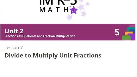 Illustrative Math Grade 5 Unit 2 Lesson 7