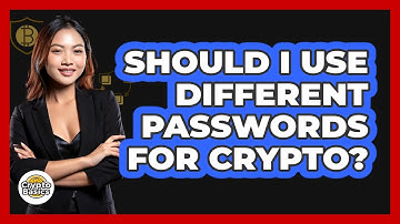 Should I Use Different Passwords For Crypto?