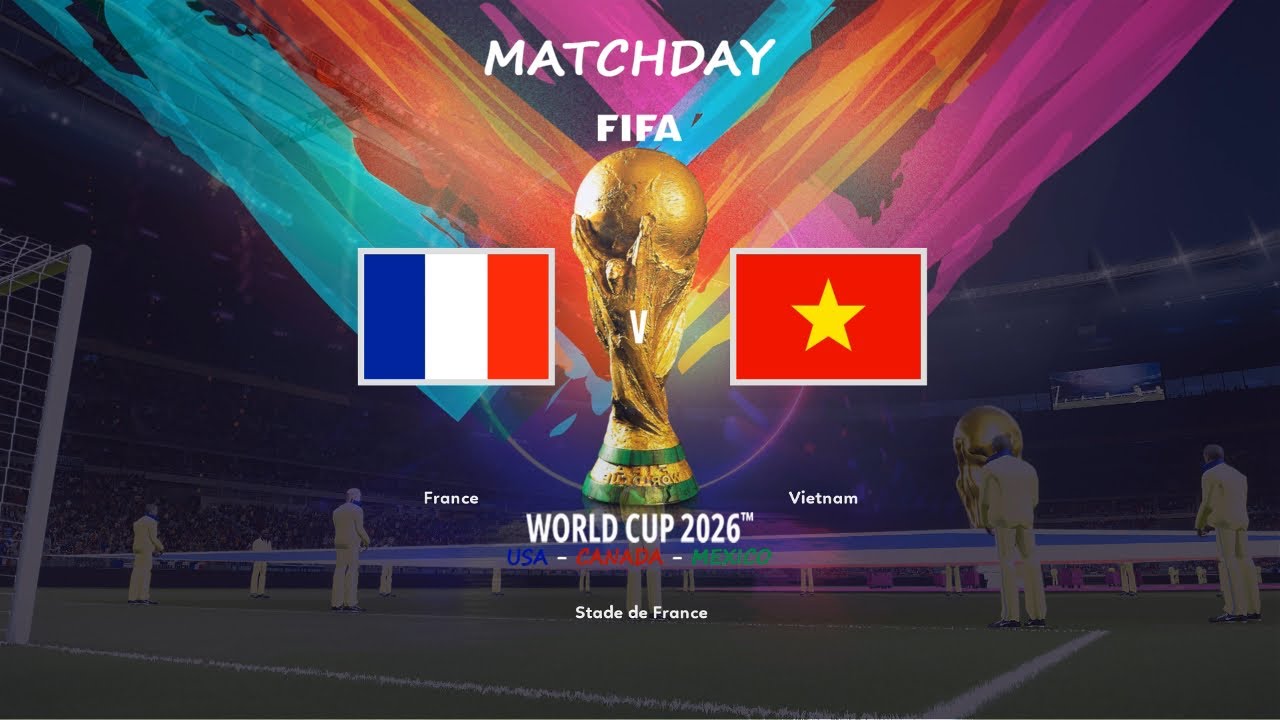 Bạn đã nói:SPFootball Life 2026|World Cup Tứ Kết |Việt Nam vs Pháp | 120 phút Khó Tin |NamGaming
