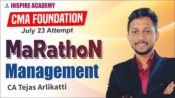 Marathon | CMA FOUNDATION | MANAGEMENT | July 23 Attempt | By CA Tejas Arlikatti