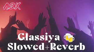 Glassiya (sloweb+reverb) Club Song Lofi Punjabi Lofi Sloweb+reverb