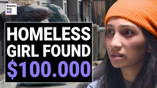 HOMELESS Girl FOUND 100K DOLLARS In a Trash, Her Life Is Changed Forever | @DramatizeMe