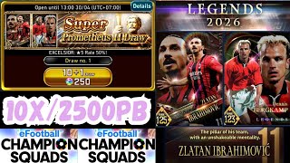 eFCS Legends 2026 | Super Prometheus Draw | ZLATAN IBRAHIMOVIC &amp; DENNIS BERGKAMP | 260425