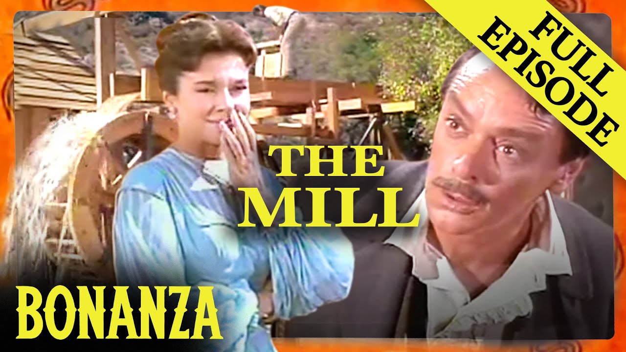 The Mill | FULL EPISODE | Bonanza | Western Series