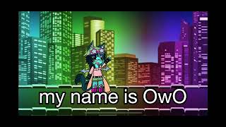 hewwo UwU first vid :P