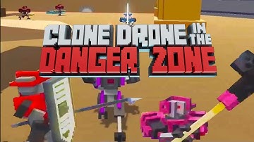 The 2024 Clone Drone Experience (In the Danger Zone)