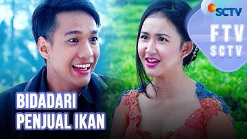 FULL FTV SCTV Bidadari Penjual Ikan | Adinda Azani dan Fauzan Nasrul