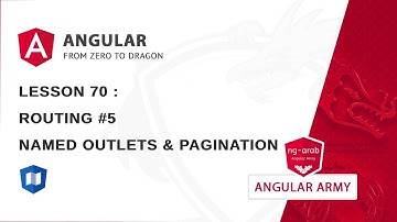 Routing - Part 5 :  Named Outlets & Pagination | Master Angular Framework In Arabic