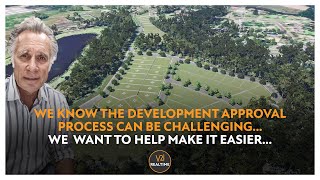 We know the development approval process can be challenging... We want to help make it easier... News