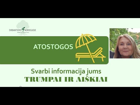 Video: Kaip Mokamos Atostogos Po Nedarbingumo Atostogų?