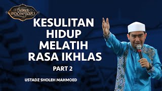 Download lagu Kesulitan Hidup Melatih Rasa Ikhlas - Part 2 | Damai Indonesiaku