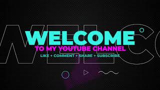 Welcome To My Youtube Channel   New Intro 2022   No Copyright