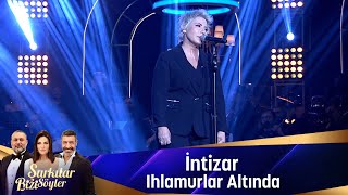 İntizar - IHLAMURLAR ALTINDA Resimi