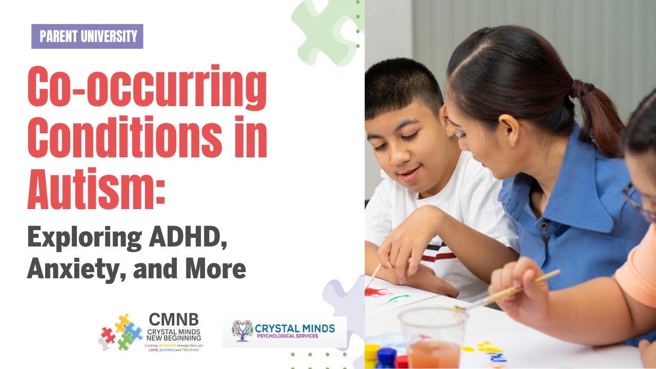 Co-occurring Conditions in Autism: Understanding and Managing ADHD ...