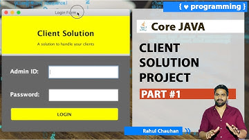 #1 Client Solution Project | Core Java Project | Rahul Chauhan