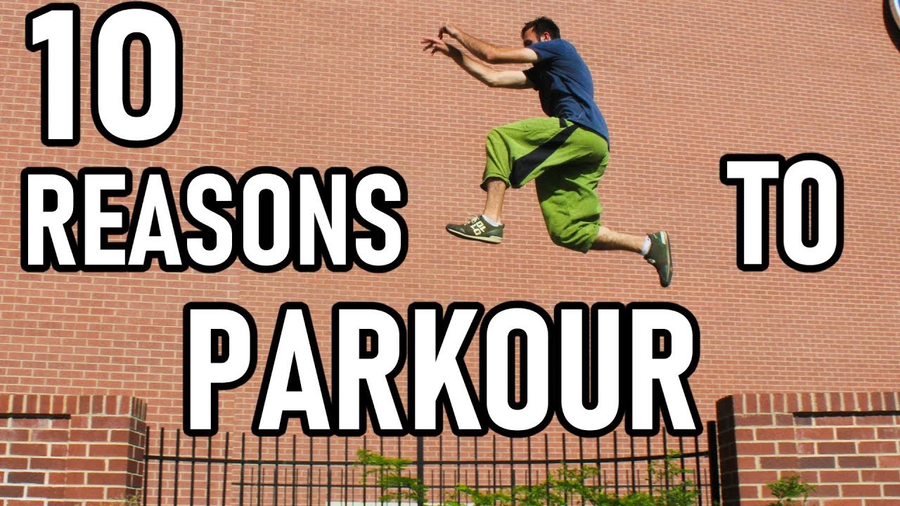 WHY Do We Do Parkour? 