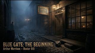 Blue Gate: The Beginning by Arthur Morrison | The Hold in the Wall | CITJ
