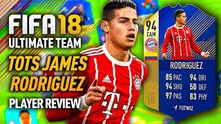 FIFA 18 TOTS JAMES RODRIGUEZ (94) PLAYER REVIEW! FIFA 18 ULTIMATE TEAM!