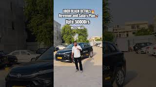 Uber Black Salary Details!🚀❤️ #uberblack #delhi #uber #ytshorts #youtubeshorts #greensm