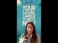 Your Legal Career Starts Now