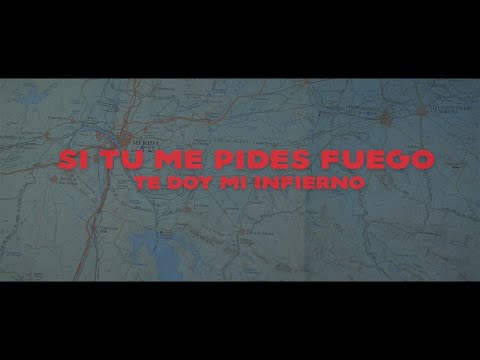 PuertoHurraco - Si tú me pides fuego te doy mi infierno