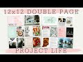 12x12 Double Page Project Life Process | Week 2 2021