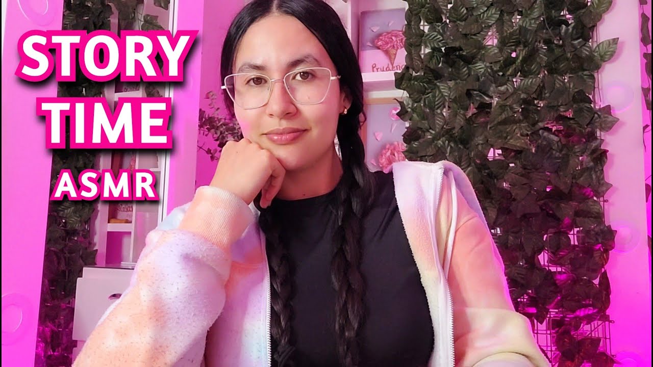 asmr STORY TIME (voz suavecita)