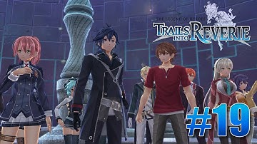 The Legend of Heroes: Trails into Reverie Part 19 - Reverie Garden