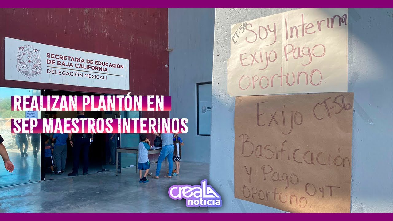 Maestros interinos realizan plantón en la SEP - YouTube