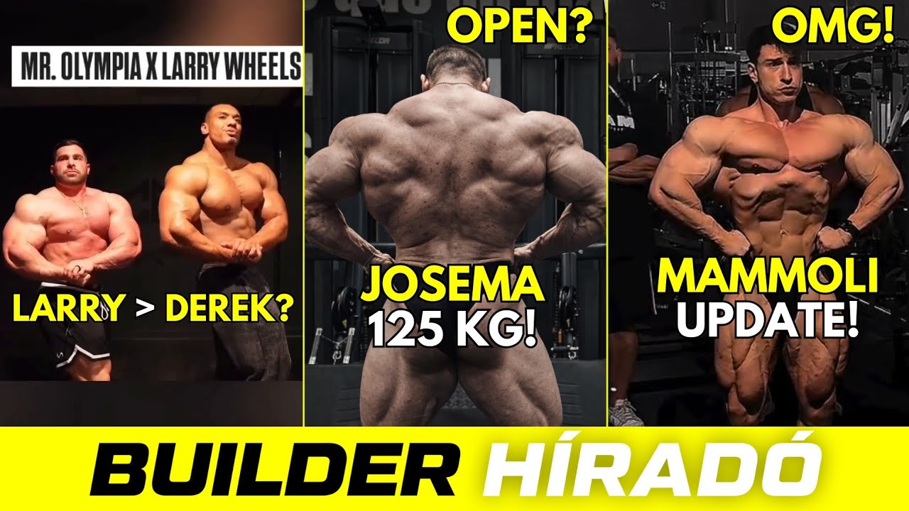 Larry Wheels jobb, mint Derek Lunsford?! | Mammoli nyeri az Arnoldot? | Josema Munhoz 125 kg!