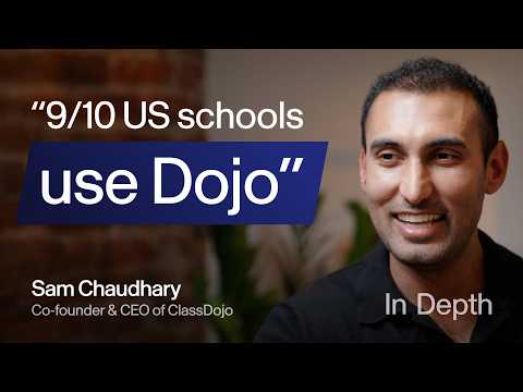 Starting an education giant in a “bad market” | ClassDojo’s story | Sam Chaudhary (Co-founder & CEO)