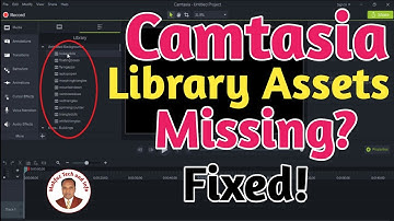 How to Fix Camtasia Library Assets Missing Problem