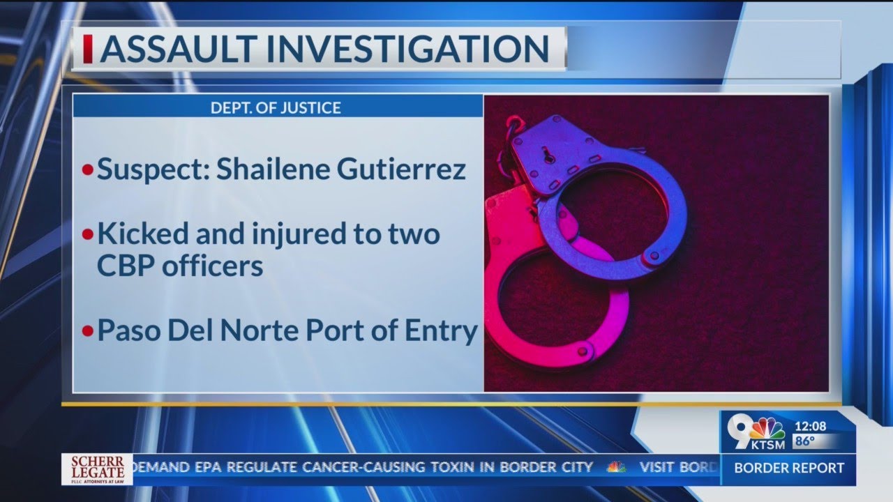 El Paso Woman Charged with Assault of a Federal Law Enforcement Officer ...