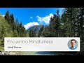 Práctica para reset emocional y mental - Encuentro Mindfulness