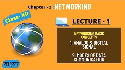 Networking | Lecture 1 | Chapter 2 | Class XII | WBCHSE | Visualize Computers