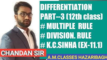DIFFERENTIATION  # PART- 3 # FOR- 12th Class, IIT JEE,# A.M.CLASSES HAZARIBAGH (CHANDAN SIR)