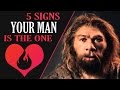 5 Signs Your Man is the One