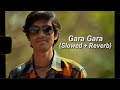 Gara Gara Slowed Reverb Marathi Song 