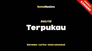 Astrid - Terpukau | Karaoke - Lirik - Instrumental