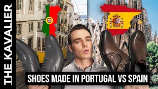 Spain Vs Portugal - Who Makes Better Dress Shoes?