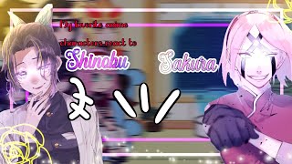 🥀||•° My Favorite Anime Characters react to eachothers!°•|| {💜🦋Shinobu & Sakura🌸🩷} //GCRV// [1/3]🥀